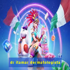 dr itamar dermatologista